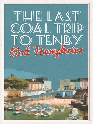 cover image of Last Coal Trip to Tenby